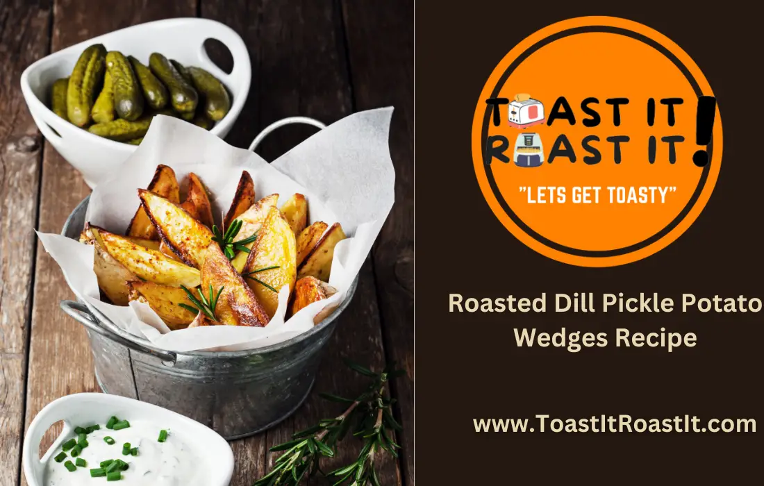Easy Roasted Dill Pickle Potato