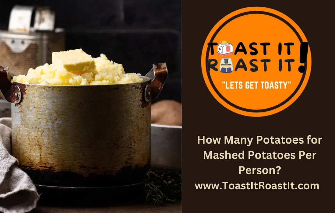 How Many Potatoes for Mashed Potatoes Per Person?
